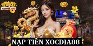 Chi tiết quy trình nạp tiền vào tài khoản cá cược tại Xocdia88